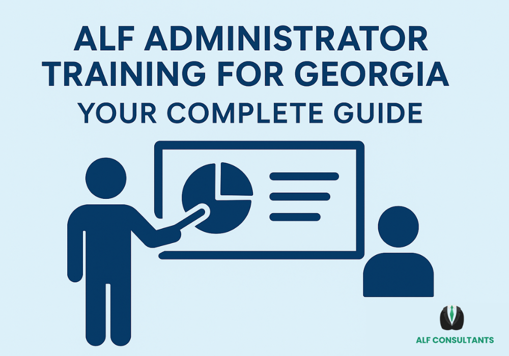ALF Administrator Training for Georgia: Your Complete Guide