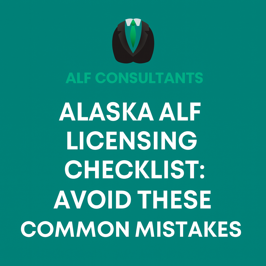 Alaska ALF Licensing Checklist