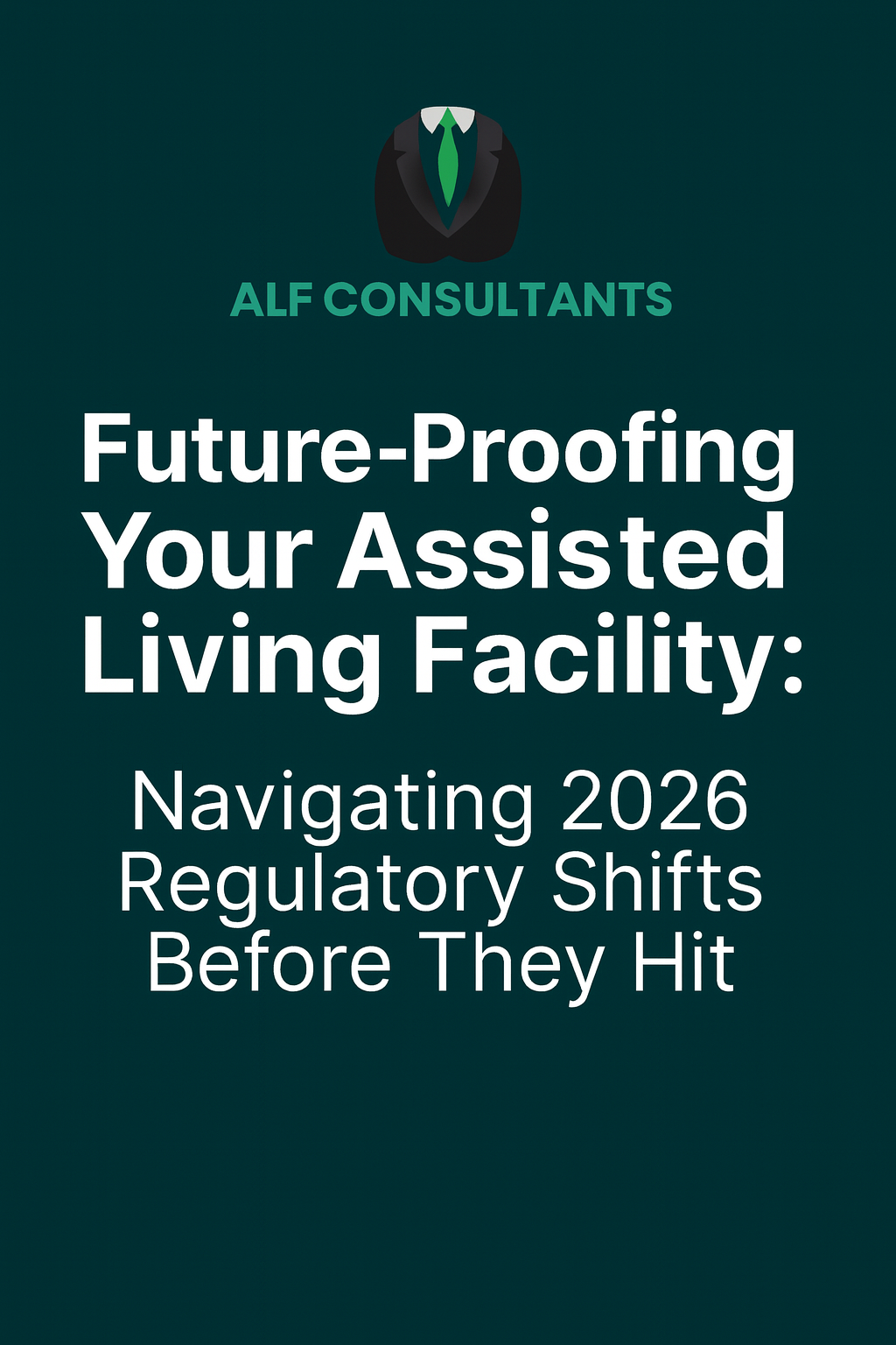 FutureProofing Your Assisted Living Facility